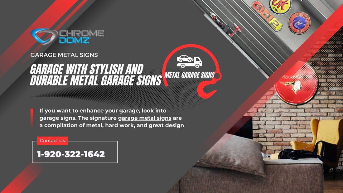 Enhance Your Garage with Stylish and Durable Metal Garage Signs
