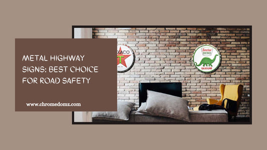 Benefits of Metal Highway Signs: Best Choice For Road Safety